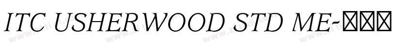 ITC USHERWOOD STD ME字体转换